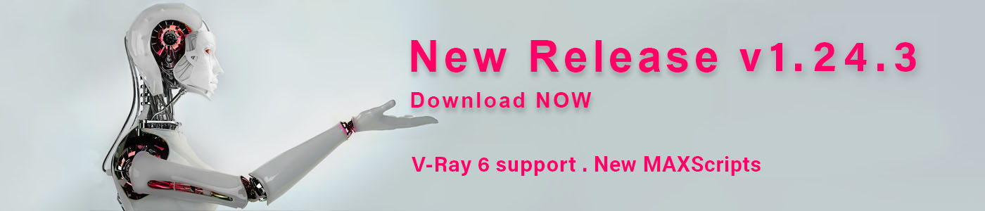 New installer release 1.24.3 - V-Ray 6 support. New MAXScripts